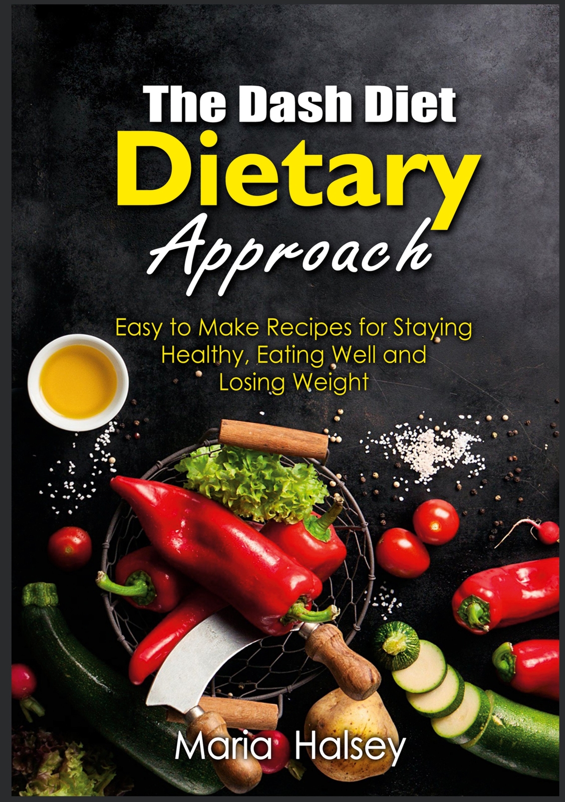 The Dash Diet Dietary Approach (buch)