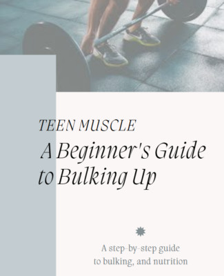 Teen Muscle - A Beginners Guide to Bulking up