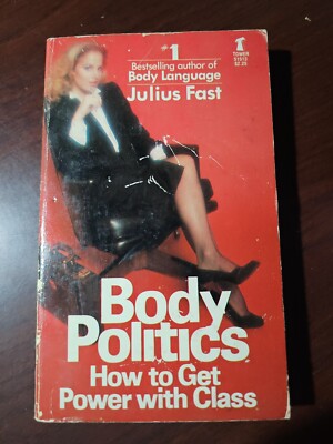 BODY POLITICS By Julius Fast how to get power with class Paperback