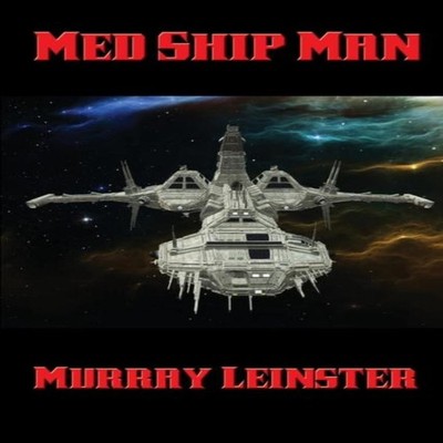 Med Ship Man Murray Leinster Paperback Wilder Publications
