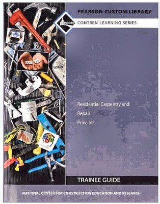 Study Guide for Residential Carpentry and Repair 2nd Edition by NCCER