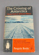 The Crossing of Antarctica - Vivian Fuchs & Sir Edmund Hillary 1960