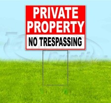 PRIVATE PROPERTY NO TRESPASSING 18x24 Yard Sign WITH STAKE Corrugated Bandit USA