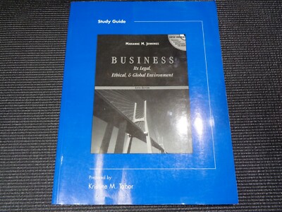 Business: Its Legal, Ethical and Global Environment [Sixth Edition]