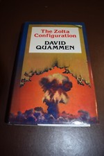 The Zolta Configuration, David Quammen, Hardback, Very Good - Rare