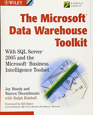 The Microsoft Data Warehouse Toolkit..., Kimball, Ralph
