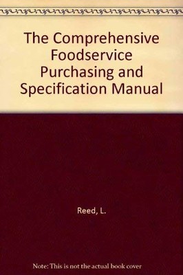 Specs: The Comprehensive Foodservice Purchasing and Specification Manual