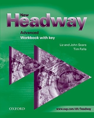 New Headway: Advanced: Workbook (with Key): Workbook (w by Falla, Tim 0194369323