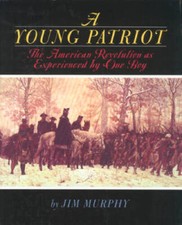 A Young Patriot: The American Revolution as Experienced by One Boy - VERY GOOD