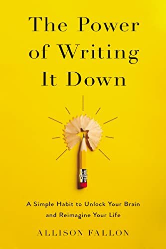 Power of Writing It Down: A Simple H..., Allison Fallon - Bild 1 von 2