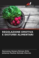 Geovanny Genaro Reivan Ortiz (U. A.) | Regolazione Emotiva E Disturbi Alimentari