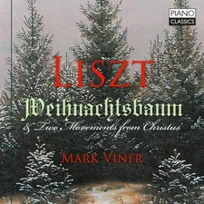 PCL10315 Mark Viner Liszt: Weihnachtsbaum & Two Movements From Christus CD