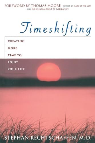 Time Shifting: Creating More Time t..., Rechtschaffen, - Bild 1 von 2