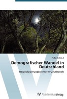 Demografischer Wandel In Deutschland Phillip Schinkel