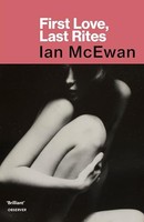 Ian Mcewan - First Love Last Rites - Paperback - G245Z