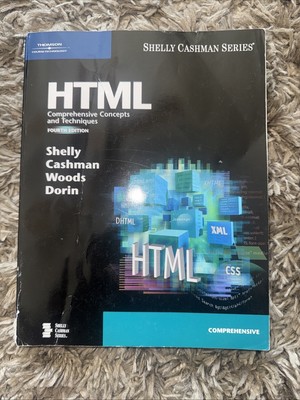 HTML: COMPREHENSIVE CONCEPTS AND TECHNIQUES, THIRD EDITION By Gary B. VG