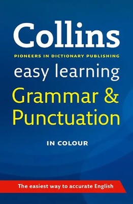 Easy Learning Grammar and Punctuation (Collins Easy Learning English)