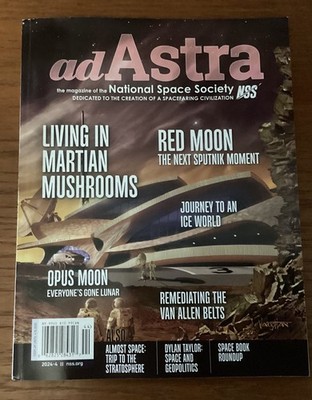 adAstra Magazine of the National Space Society Q4 2024