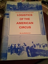 Logistics of the American Circus & Supplement AUTHOR Joe McKennon Sarasota Vtg