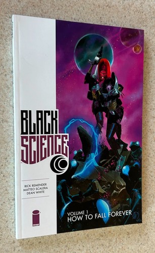 BLACK SCIENCE Volume 1 TPB (Image Comics) -- How to Fall Forever ...