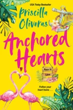 Anchored Hearts: An Entertaining Latinx Second Chance Romance (Keys t - GOOD