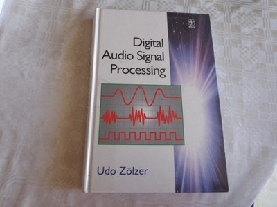 Digital Audio Signal Processing, Udo Zölzer, Buch, Englisch