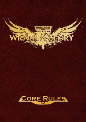 Warhammer 40,000 Wrath & Glory RPG: Leatherette Core Rules by Ulisses North Am.