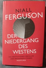 Niall Ferguson: Der Niedergang des Westens Wi...