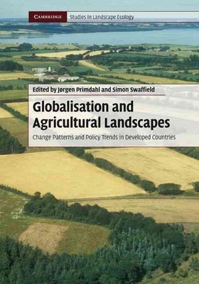 Globalisation and Agricultural Landscapes: Change Patterns and Policy trends in