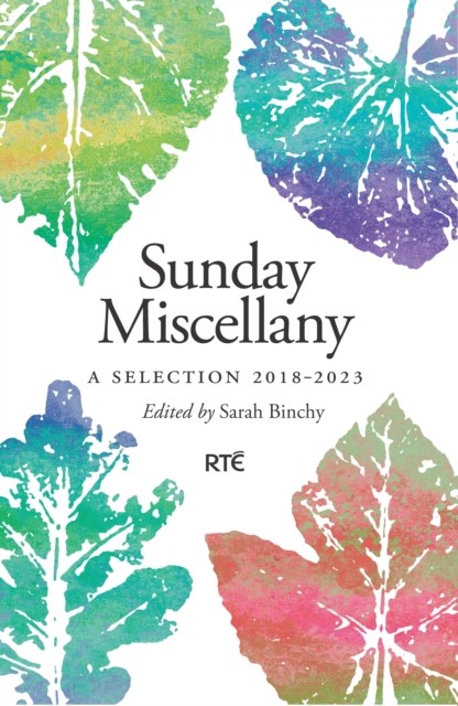 Sunday Miscellany A Selection, 2018–2023 (Paperback Book)