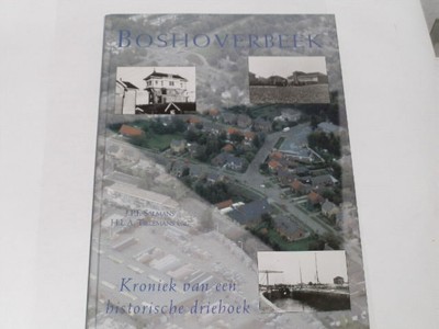 Salmans, J.P.F.:Boshoverbeek.Kroniek van een historische driehoek