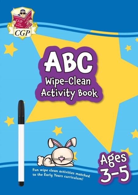 ABC Wipe-Clean Activity Book for Ages 3-5 (with pen) by CGP Books