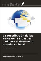 EugéNio José Ernesto | La ContribucióN De Las Pyme De La Industria Molinera...