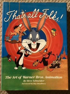 That's All, Folks: Art of Warner Bros. Animation by Stephen Schneider (1988 HC)