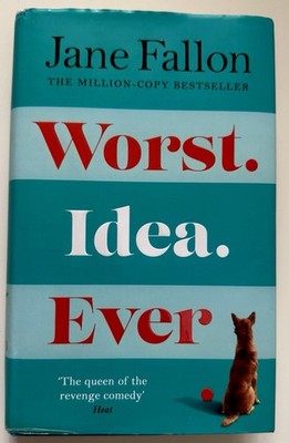 Worst Idea Ever The Sunday Times Top 5 Bestseller by JANE FALLON Amazing Value