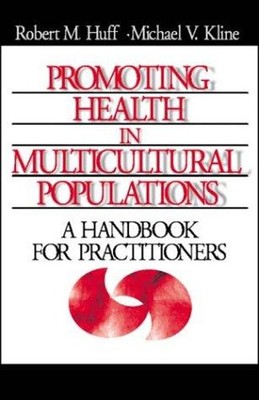 Promoting Health in Multicultural Populations : A Handbook for Pr