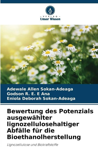 Bewertung Des Potenzials AusgewäHlter Lignozellulosehaltiger AbfäLle FüR Die...-image
