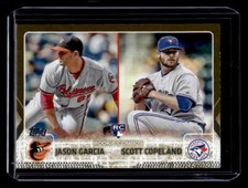 2015 Topps Update Jason Garcia / Scott Copeland SN2015 Gold /2015 #US114