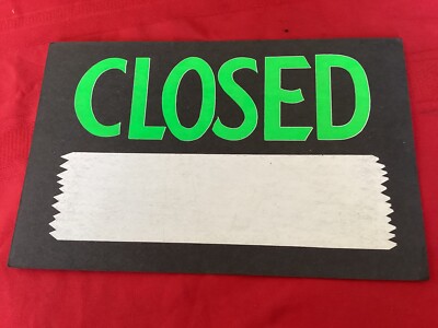 Vtg 1950 s OPEN / CLOSED Thick Cardstock Double Sided Neon Store Sign