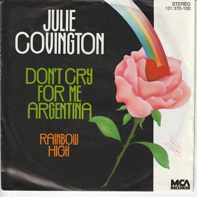 Julie Covington   Don´t cry for me Argentina   Rainbow high (Evita)     1976 -7 