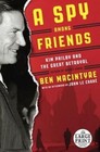 A Spy Among Friends: Kim Philby and the Great Betrayal by Ben Macintyre (Paperback / softback, 2014)