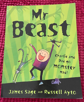 JAMES SAGE. MR BEAST. CHARLIE AND DAD GO MONSTER MAD! 9780007809806