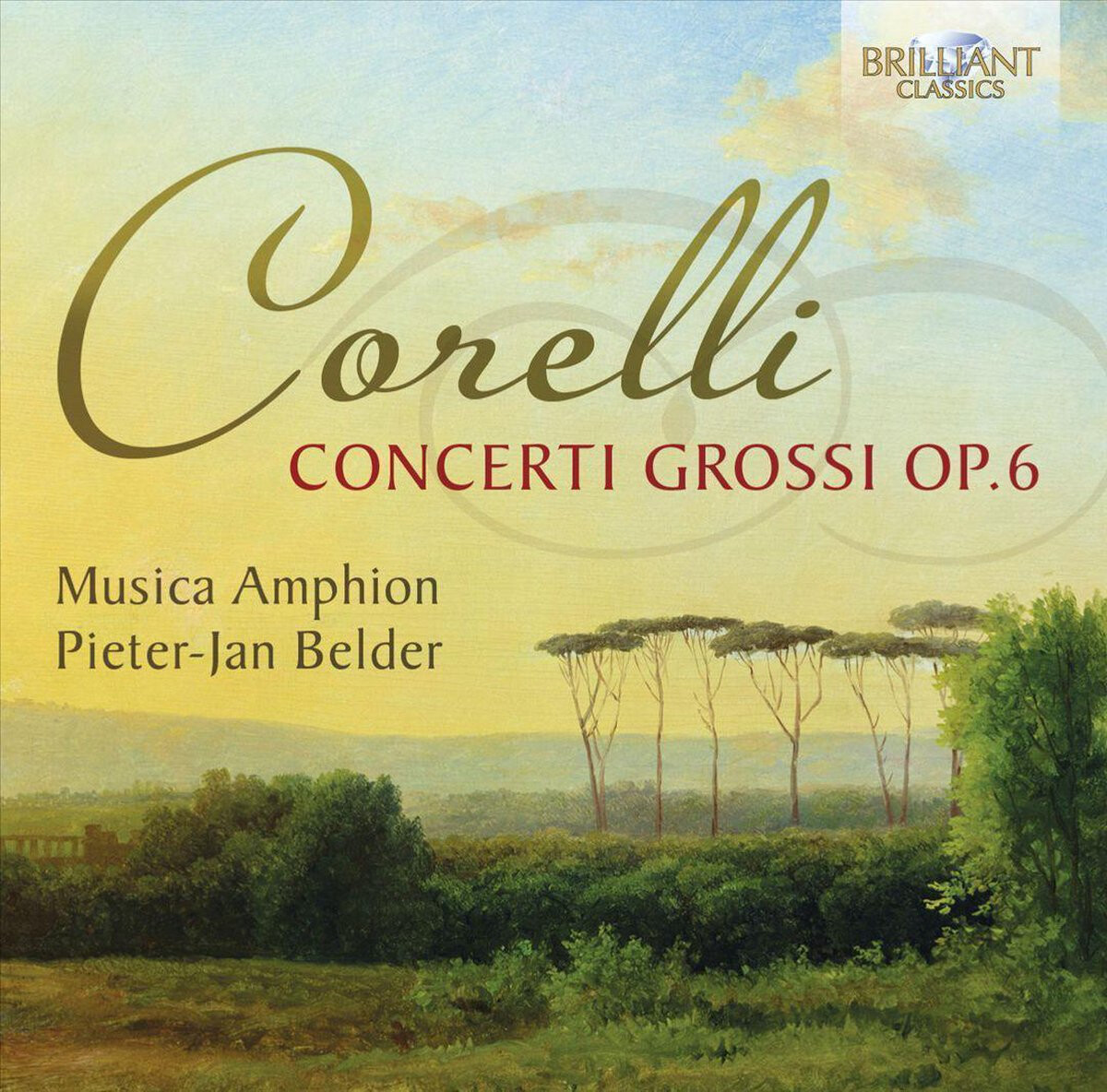 Corelli, Musica Amphion, Pieter-Jan Belder ‎– Concerti Grossi Op. 6 (2CD, Album)