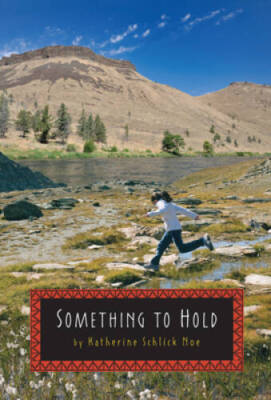 Something to Hold - Hardcover By Schlick Noe, Katherine - GOOD
