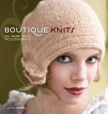 Boutique Knits: 2+ Must-have Accessories - 1596680733, Laura Irwin, paperback