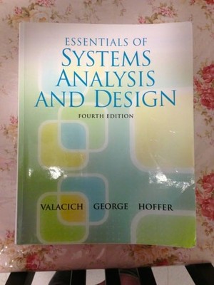 Essentials of Systems Analysis and Design by Hoffer, Jeffrey A.,George, Joey F.,