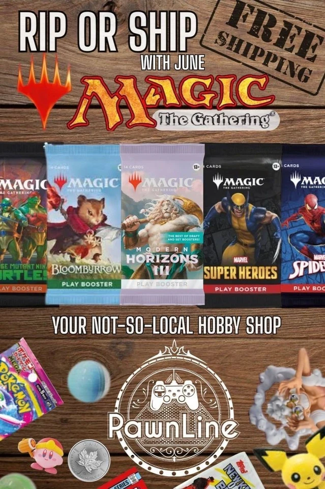PAWNLINE - MAGIC THE GATHERING RIP OR SHIP - W/June