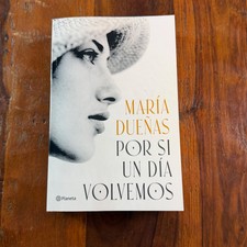 Maria Dueñas Por si un día volvemos Spanish Paperback Novel 9786073927352