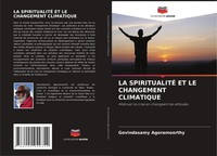 Govindasamy Agoramoorthy | LA SpiritualitÉ ET LE Changement Climatique | Buch