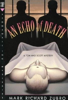 AN ECHO OF DEATH: A TOM & SCOTT MYSTERY (TOM & SCOTT By Mark Richard Zubro